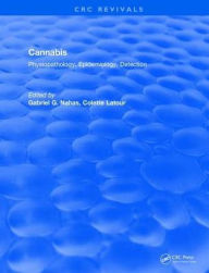 Title: Cannabis Physiopathology Epidemiology Detection / Edition 1, Author: Gabriel G. Nahas