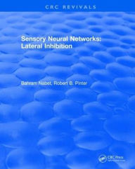 Title: Sensory Neural Networks / Edition 1, Author: Bahram Nabet