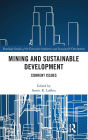 Mining and Sustainable Development: Current Issues