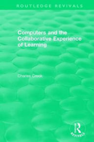 Title: Computers and the Collaborative Experience of Learning (1994), Author: Charles Crook