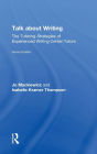 Talk about Writing: The Tutoring Strategies of Experienced Writing Center Tutors