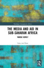 The Media and Aid in Sub-Saharan Africa: Whose News?