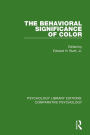 The Behavioral Significance of Color / Edition 1