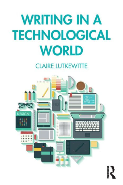 Writing in a Technological World / Edition 1