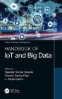 Handbook of IoT and Big Data / Edition 1
