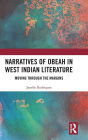 Narratives of Obeah in West Indian Literature: Moving through the Margins / Edition 1