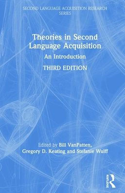Theories in Second Language Acquisition: An Introduction