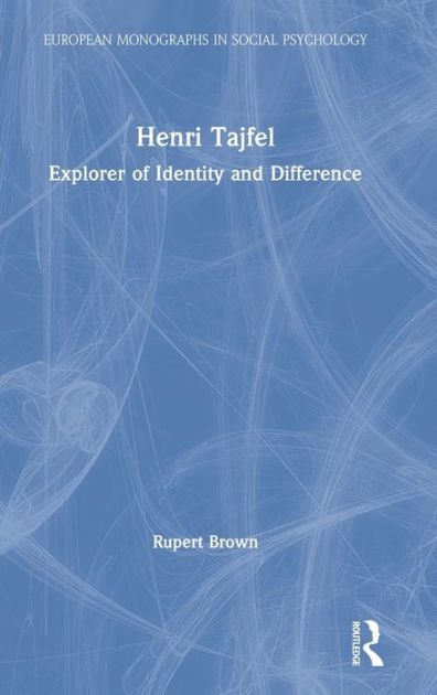 Henri Tajfel Explorer of Identity and Difference / Edition 1 by Rupert