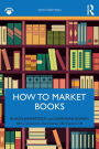 How to Market Books / Edition 6