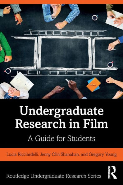 Undergraduate Research in Film: A Guide for Students / Edition 1