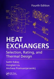 Title: Heat Exchangers: Selection, Rating, and Thermal Design, Fourth Edition / Edition 4, Author: Sadik Kakaç