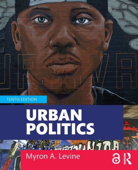 Urban Politics: Cities and Suburbs in a Global Age / Edition 10