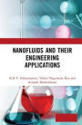 Nanofluids and Their Engineering Applications