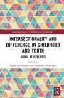 Intersectionality and Difference in Childhood and Youth: Global Perspectives / Edition 1