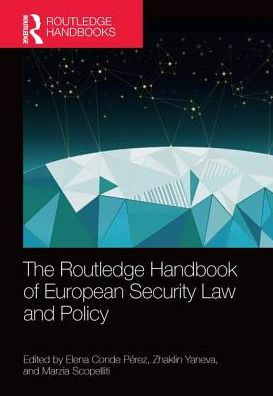 The Routledge Handbook of European Security Law and Policy / Edition 1