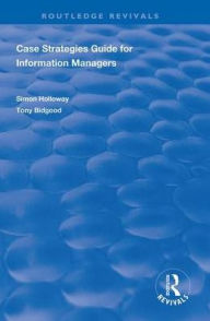 Title: CASE Strategies Guide for Information Managers, Author: Simon Holloway