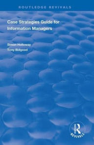Title: CASE Strategies Guide for Information Managers, Author: Simon Holloway