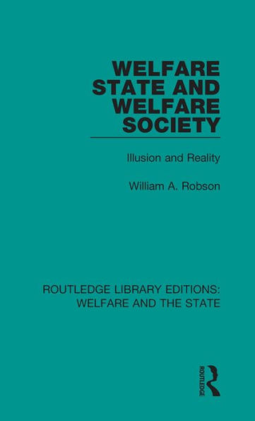 Welfare State and Welfare Society: Illusion and Reality