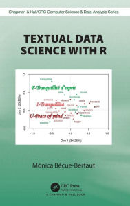 Title: Textual Data Science with R / Edition 1, Author: Mónica Bécue-Bertaut
