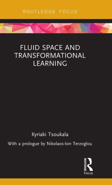 Fluid Space and Transformational Learning