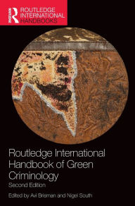 Title: Routledge International Handbook of Green Criminology / Edition 2, Author: Nigel South