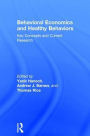 Behavioral Economics and Healthy Behaviors: Key Concepts and Current Research