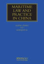 Maritime Law and Practice in China / Edition 1