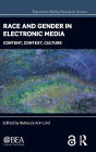 Race and Gender in Electronic Media: Content, Context, Culture / Edition 1