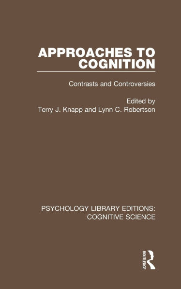 Approaches to Cognition: Contrasts and Controversies