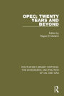 OPEC: Twenty Years and Beyond