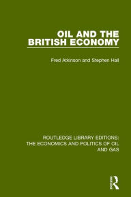 Title: Oil and the British Economy, Author: Stephen Hall