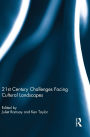 21st Century Challenges Facing Cultural Landscapes