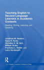 Teaching English to Second Language Learners in Academic Contexts: Reading, Writing, Listening, and Speaking / Edition 1