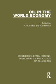 Title: Oil In The World Economy, Author: R. W. Ferrier
