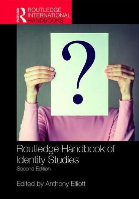 Routledge Handbook of Identity Studies / Edition 2