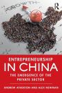 Entrepreneurship in China: The Emergence of the Private Sector