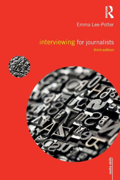 Interviewing for Journalists / Edition 3