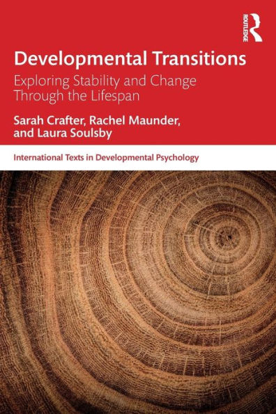 Developmental Transitions: Exploring stability and change through the lifespan / Edition 1