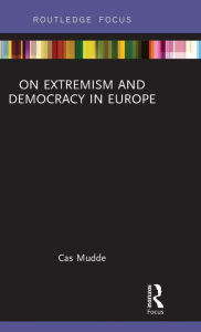 Title: On Extremism and Democracy in Europe, Author: Cas Mudde