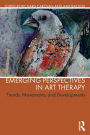 Emerging Perspectives in Art Therapy: Trends, Movements, and Developments