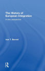 The History of European Integration: A new perspective / Edition 1