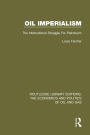 Oil Imperialism: The International Struggle for Petroleum