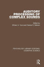 Auditory Processing of Complex Sounds / Edition 1