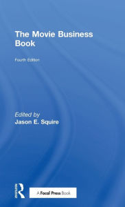 Title: The Movie Business Book, Author: Jason E Squire