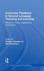 Corrective Feedback in Second Language Teaching and Learning: Research, Theory, Applications, Implications / Edition 1