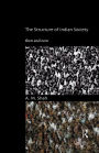 The Structure of Indian Society: Then and Now