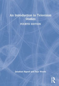 Title: An Introduction to Television Studies, Author: Jonathan Bignell