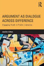 Argument as Dialogue Across Difference: Engaging Youth in Public Literacies