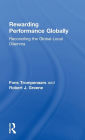 Rewarding Performance Globally: Reconciling the Global-Local Dilemma / Edition 1
