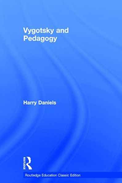 Vygotsky and Pedagogy / Edition 2